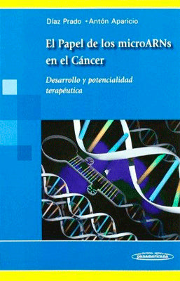 EL PAPEL DE LOS MICROARNS EN EL CANCER