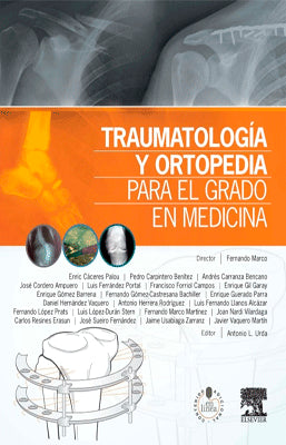 TRAUMATOLOGIA Y ORTOPEDIA PARA EL GRADO DE MEDICINA