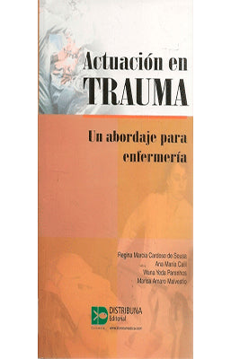 ACTUACION EN TRAUMA UN ABORDAJE PARA ENFERMERIA