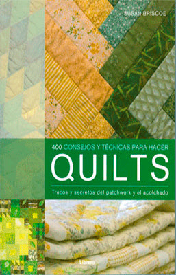 400 CONSEJOS Y TECNICAS PARA HACER QUILTS