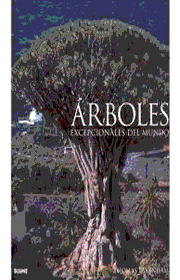 ARBOLES EXCEPCIONALES DEL MUNDO