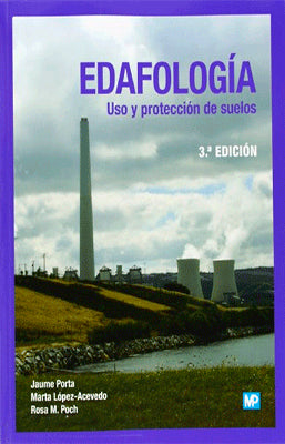 EDAFOLOGIA USO Y PROTECCION DE SUELOS