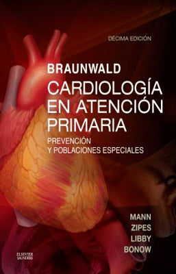BRAUNWALD. CARDIOLOGIA EN ATENCION PRIMARIA