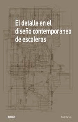 EL DETALLE EN EL DISEÑO CONTEMPORANEO DE ESCALERAS