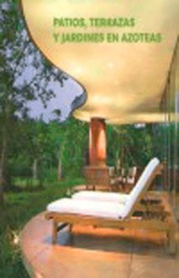 PATIOS, TERRAZAS Y JARDINES EN AZOTEAS