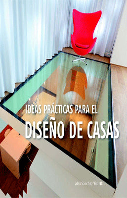 IDEAS PRACTICAS PARA EL DISEÑO DE CASAS