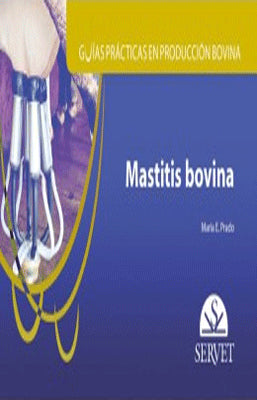 GUIAS PRACTICAS EN PRODUCCION BOVINA MASTITIS BOVINA