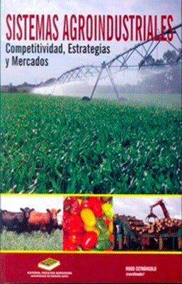 SISTEMAS AGROINDUSTRIALES COMPETITIVIDAD, ESTRATEGIAS Y MERCADOS