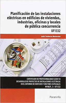 PLANIFICACION DE LAS INSTALACIONES ELECTRICAS EN EDIFICIOS DE VIVIENDAS INDUSTRIAS