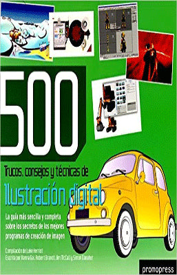 500 TRUCOS CONSEJOS Y TECNICAS DE ILUSTRACION DIGITAL