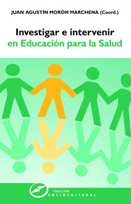 INVESTIGAR E INTERVENIR EN EDUCACION PARA LA SALUD