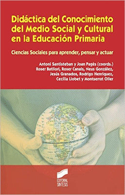 DIDACTICA DEL CONOCIMIENTO DEL MEDIO SOCIAL Y CULTURAL EN LA EDUC ACION PRIMARIA