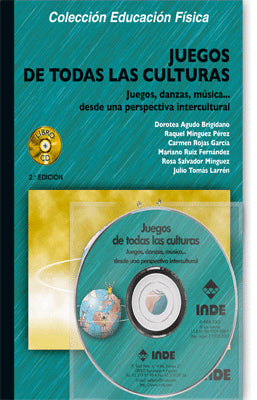 JUEGOS DE TODAS LAS CULTURAS JUEGOS DANZAS MUSICA DESDE UNA PERSPECTIVA INTERCULTURAL LIBRO + CD