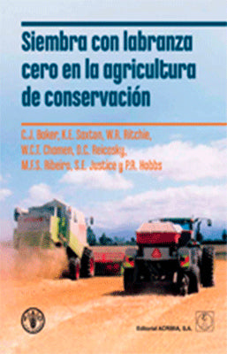 SIEMBRA CON LABRANZA CERO EN LA AGRICULTURA DE CONSERVACION