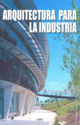 ARQUITECTURA PARA LA INDUSTRIA