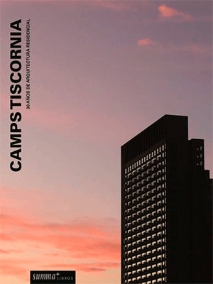 CAMPS TISCORNIA 30 AÑOS DE ARQUITECTURA RESIDENCIAL