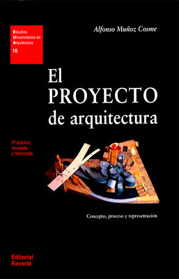 EL PROYECTO DE ARQUITECTURA CONCEPTO PROCESO Y REPRESENTACION