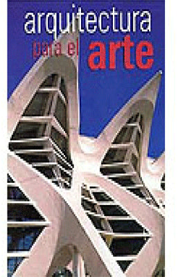 ARQUITECTURA PARA EL ARTE