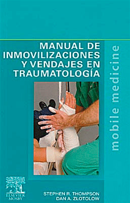 MANUAL DE INMOVILIZACIONES Y VENDAJES EN TRAUMATOLOGIA