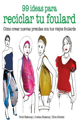 99 IDEAS PARA RECICLAR FOULARD