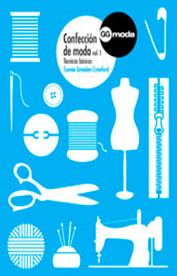 CONFECCION DE MODA VOL 1 TECNICAS BASICAS
