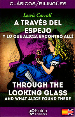 CLASICOS BILINGUES A TRAVES DEL ESPEJO