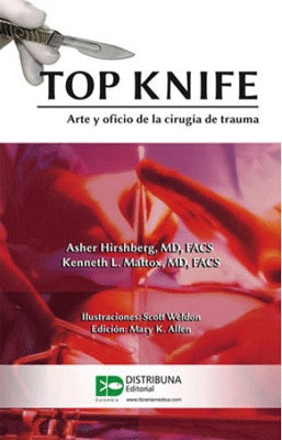 TOP KNIFE ARTE Y OFICIO DE LA CIRUGIA DE TRAUMA
