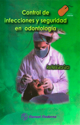 CONTROL DE INFECCIONES Y SEGURIDAD EN ODONTOLOLGIA