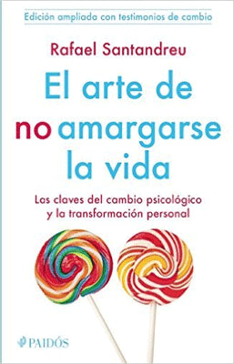 EL ARTE DE NO AMARGARSE LA VIDA