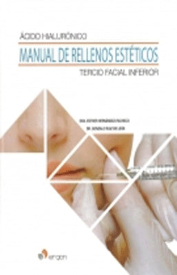 ACIDO HIALURONICO MANUAL DE RELLENOS ESTETICOS TERCIO FACIAL INFERIOR