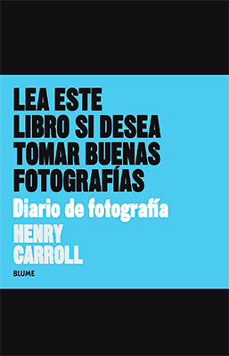 LEA ESTE LIBRO SI DESEA TOMAR BUENAS FOTOGRAFIAS DIARIO DE FOTOGRAFIA
