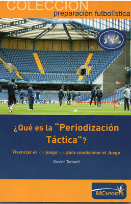 QUE ES LA PERIODIZACION TACTICA 5TA. EDIC.