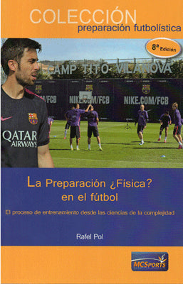 LA PREPARACION FISICA EN EL FUTBOL EL PROCESO DE ENTRENAMIENTO DESDE LAS CIENCIAS DE LA COMPLEJIDAD