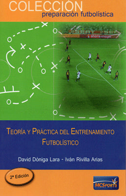TEORIA Y PRACTICA DEL ENTRENAMIENTO FUTBOLISTICO