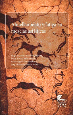 AHUELLAMIENTO Y FATIGA EN MEZCLAS ASFÁLTICAS