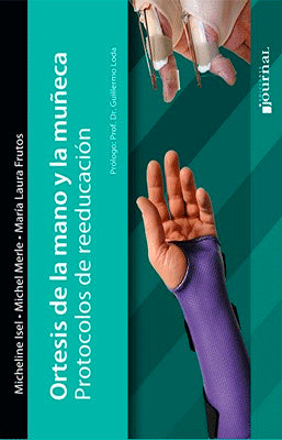 ORTESIS DE LA MANO Y LA MUÑECA PROTOCOLOS DE REEDUCACION