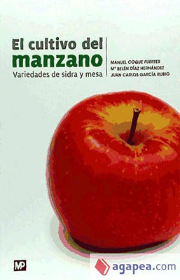 EL CULTIVO DEL MANZANO VARIEDADES DE SIDRA Y MESA
