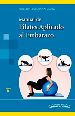 MANUAL DE PILATES APLICADO AL EMBARAZO