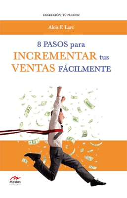 OCHO PASOS PARA INCREMENTAR TUS VENTAS FACILMENTA