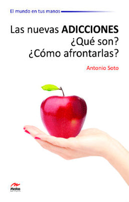 LAS NUEVAS ADICCIONES QUE SON  COMO AFRONTARLAS