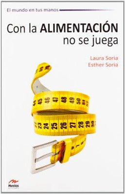 CON LA ALIMENTACION NO SE JUEGA