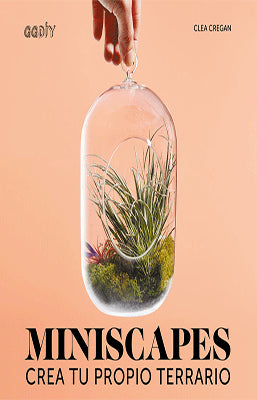 MINISCAPE CREA TU PROPIO TERRARIO