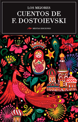LOS MEJORES CUENTOS DE FIODOR DOSTOIEVSKI