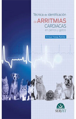 TECNICAS DE IDENTIFICACION DE ARRITMIAS CARDIACAS EN PERROS Y GATOS