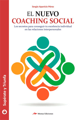 EL NUEVO COACHING SOCIAL LOS SECRETOS PARA CONSEGUIR TU EXCELENCIA INDIVIDUAL