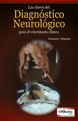 LAS CLAVES DEL DIAGNOSTICO NEUROLOGICO PARA EL VETERINARIO CLINICO