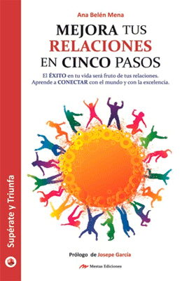 MEJORA TUS RELACIONES EN 5 PASOS