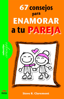67 CONSEJOS PARA ENAMORAR A TU PAREJA