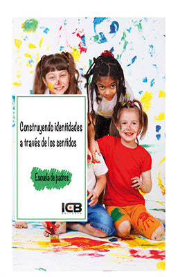 CONSTRUYENDO IDENTIDADES A TRAVES DE LOS SENTIDOS