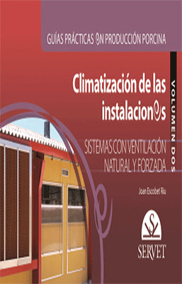CLIMATIZACION DE LAS INSTALACIONES SISTEMAS CON VETILACION NATURAL Y FORZADA VOL. 2
